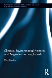 Climate, Environmental Hazards and Migration in Bangladesh