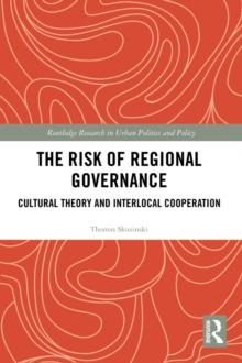 The Risk of Regional Governance : Cultural Theory and Interlocal Cooperation