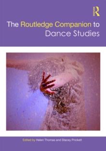 The Routledge Companion to Dance Studies