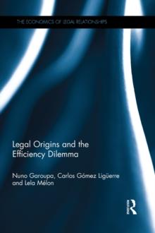 Legal Origins and the Efficiency Dilemma