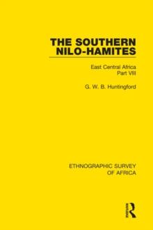 The Southern Nilo-Hamites : East Central Africa Part VIII