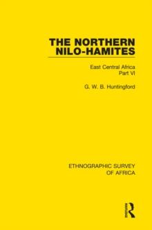 The Northern Nilo-Hamites : East Central Africa Part VI