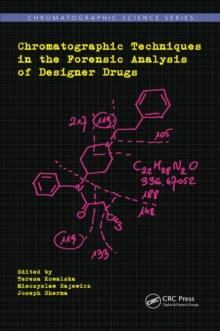 Chromatographic Techniques in the Forensic Analysis of Designer Drugs