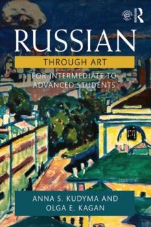 Russian Through Art : For Intermediate to Advanced Students