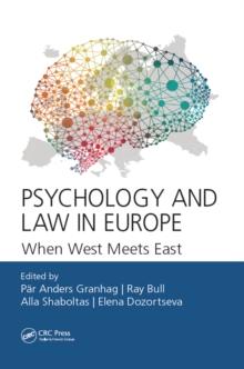 Psychology and Law in Europe : When West Meets East