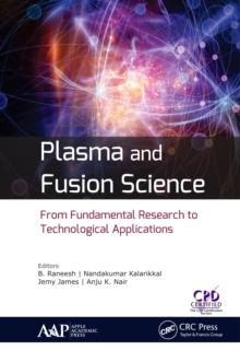 Plasma and Fusion Science : From Fundamental Research to Technological Applications