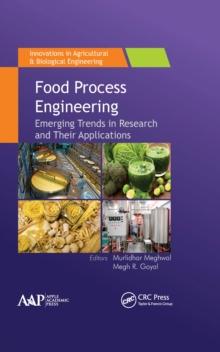 Food Process Engineering : Emerging Trends in Research and Their Applications