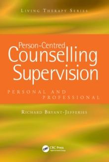 Person-Centred Counselling Supervision : Personal and Professional