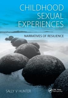 Childhood Sexual Experiences : Narratives of Resilience