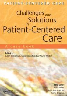 Challenges and Solutions in Patient-Centered Care : A Case Book