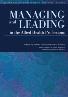 Managing and Leading in the Allied Health Professions