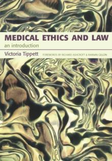 Medical Ethics And Law : An Introduction