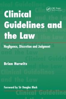 Clinical Guidelines and the Law : Negligence, Discretion, and Judgement