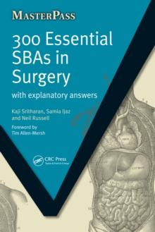 300 Essential SBAs in Surgery : With Explanatory Answers