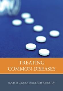 Treating Common Diseases : An Introduction to the Study of Medicine