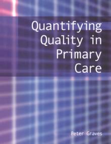 Quantifying Quality in Primary Care