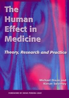 The Human Effect in Medicine : Theory, Research and Practice