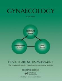 Health Care Needs Assessment : The Epidemiologically Based Needs Assessment Reviews