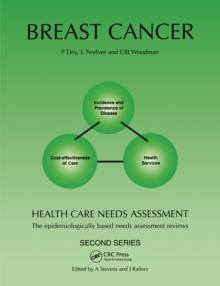 Health Care Needs Assessment : The Epidemiologically Based Needs Assessment Reviews