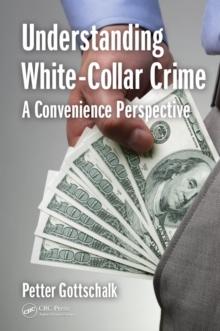 Understanding White-Collar Crime : A Convenience Perspective