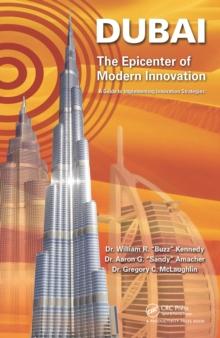 Dubai - The Epicenter of Modern Innovation : A Guide to Implementing Innovation Strategies