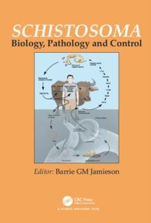 Schistosoma : Biology, Pathology and Control