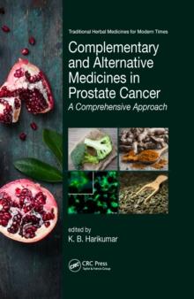 Complementary and Alternative Medicines in Prostate Cancer : A Comprehensive Approach