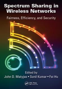 Spectrum Sharing in Wireless Networks : Fairness, Efficiency, and Security