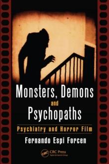 Monsters, Demons and Psychopaths : Psychiatry and Horror Film