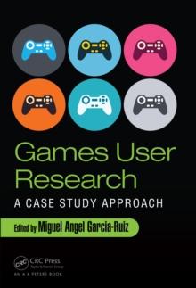 Games User Research : A Case Study Approach