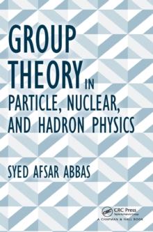 Group Theory in Particle, Nuclear, and Hadron Physics