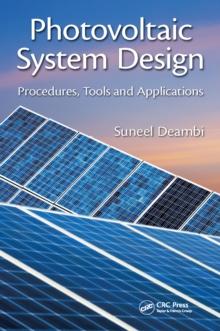 Photovoltaic System Design : Procedures, Tools and Applications