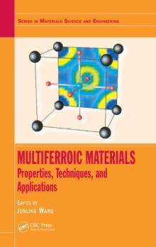 Multiferroic Materials : Properties, Techniques, and Applications