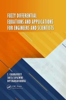 Fuzzy Differential Equations and Applications for Engineers and Scientists