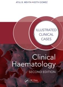 Clinical Haematology : Illustrated Clinical Cases