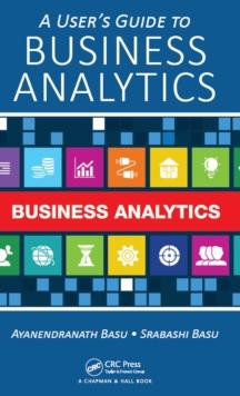 A User's Guide to Business Analytics