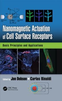 Nanomagnetic Actuation in Biomedicine : Basic Principles and Applications