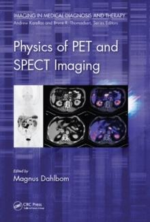 Physics of PET and SPECT Imaging