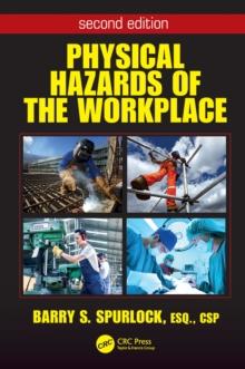 Physical Hazards of the Workplace