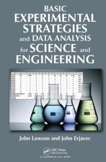 Basic Experimental Strategies and Data Analysis for Science and Engineering