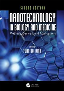 Nanotechnology in Biology and Medicine : Methods, Devices, and Applications, Second Edition