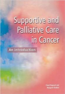 Supportive and Palliative Care in Cancer : An Introduction