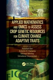 Applied Mathematics and Omics to Assess Crop Genetic Resources for Climate Change Adaptive Traits