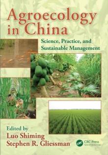 Agroecology in China : Science, Practice, and Sustainable Management