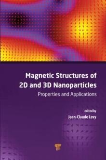 Magnetic Structures of 2D and 3D Nanoparticles : Properties and Applications