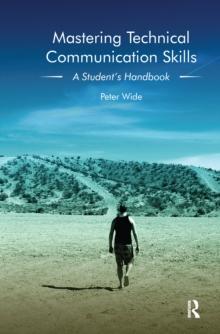 Mastering Technical Communication Skills : A Student's Handbook