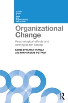 Organizational Change : Psychological effects and strategies for coping