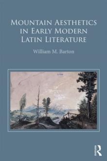 Mountain Aesthetics in Early Modern Latin Literature