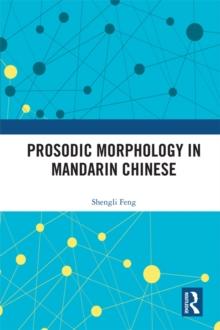 Prosodic Morphology in Mandarin Chinese