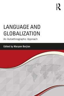 Language and Globalization : An Autoethnographic Approach